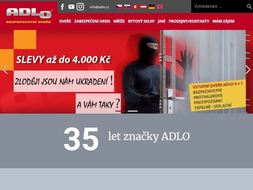 adlo vyvíjí a vyrábí prověřené bezpečnostní dveře již přes 25 let v 6 evropských zemích, př. v německu. certifikované bezpečnostní třídy, řešení šité na míru.
