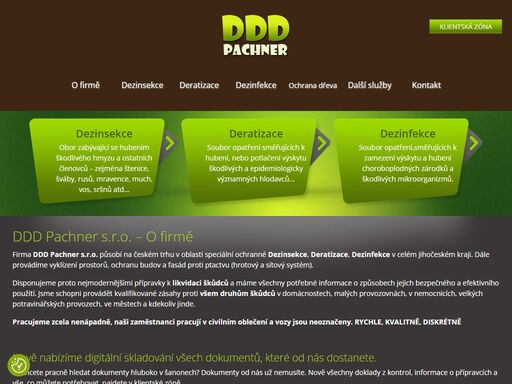firma ddd pachner s.r.o. působí na českém trhu v oblasti deratizace, dezinfekce a dezinsekce již od roku 1999.