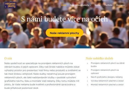 hledáte způsob jak zviditelnit svoji firmu nebo produkt? pronajmutí reklamní plochy je ideálním řešením jak zaujmout pozornost okolí. dokážeme vám poskytnou kompletní služby od návrhu grafického designu, přes tisk reklamní plachty, až po montáž reklamy.