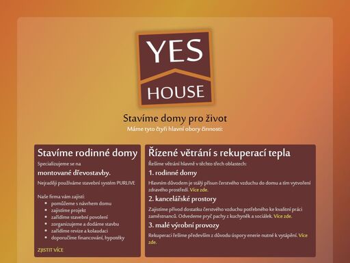 stavíme domy pro život. dřevostavby, rekuperace, krby. hlavní stránka stavební firmy yes house s.r.o.