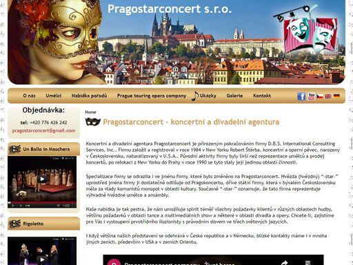 koncertní a divadelní agentura pragostar concert company nabízí koncerty na klíč, divadelní představení, hudebně vzdělávací pořady a mnoho dalších kulturních zážitků. účinkují slavné známé osobnosti.