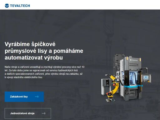 český výrobce zakázkových hydraulických a elektrických lisů, jednoúčelových strojů, automatizovaných zařízení a jejich příslušenství.