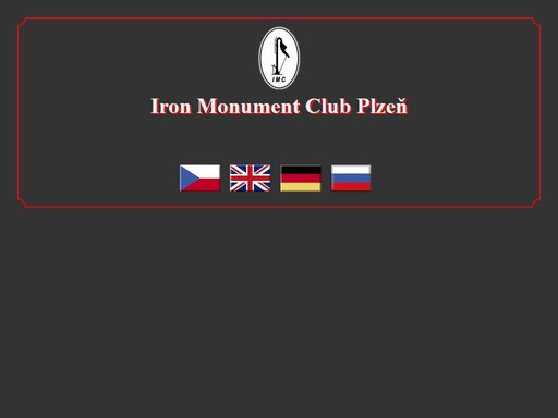 iron monument club plzeň (imc) je jednou ze zakládajících základních organizací českého svazu ochránců památek (čsopa)