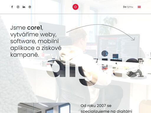 jsme core1, vytváříme weby, aplikace a ziskové kampaně.