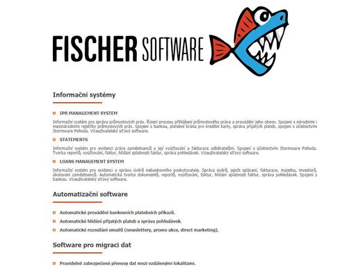 fischer software creates, operates and maintains enterprise information systems and large eshops, creates web pages and provides webhosting and information system and technology consulting services.