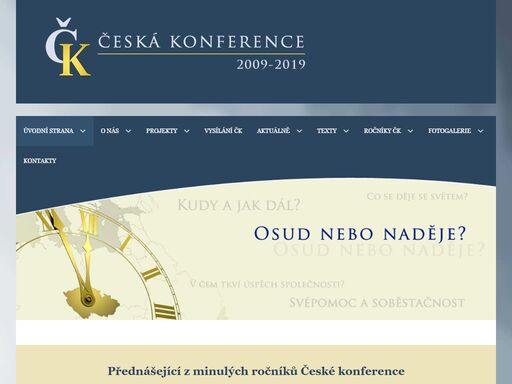 česká konference – je občanské sdružení, založené za účelem šíření osvětových myšlenek ve společenském životě lidí.