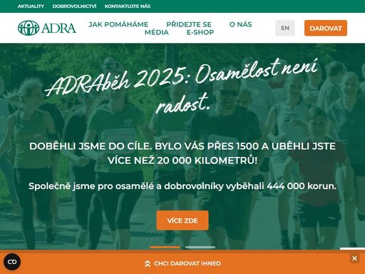 adra pomáhá lidem v nouzi, v česku i v zahraničí. pomáháme při přírodních katastrofách, zlepšujeme podmínky lidí žijících v chudobě a jsme oporou pro osamělé lidi.