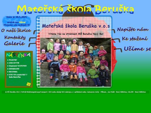 mateřská škola beruška - nový bor || soukromá školka nový bor. mš beruška je sokromá školka s kapacitou 25 dětí 3-6 let, která se nachází v areálu zš u lesa.