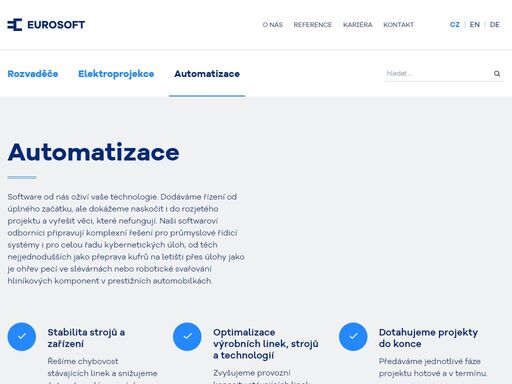 hledáme chytrá a efektivní řešení v oblasti průmyslové automatizace. naše know-how využívají významní evropští výrobci, kteří své stroje a technologie dodávají do celého světa. rádi se staneme i vaším spolehlivým partnerem.