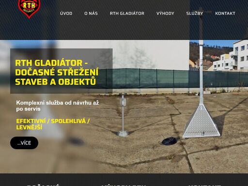 rth gladiátor - pomocí služby rth gladiátor zajišťujeme dočasné střežení staveb a objektů.