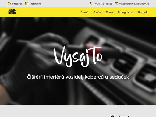 specializujeme se na čištění interiéru vozidel, koberců a sedaček. snažíme se naším zákazníkum poskytnout nejvyšší kvality služeb, proto využíváme nejmodernější vybavení a přípravky.