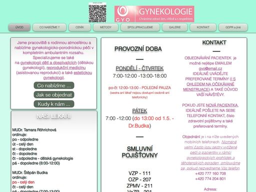 gyo - gynekologicko-porodnická péče v kompletním ambulantním rozsahu. specializujeme se také
na gynekologii dětí a dospívajících,
a reprodukční medicínu.