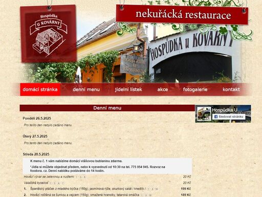 hospůdka u kovárny byla založena jako rodinná firma v roce 1993 a název vznikl na popud místních starousedlíků a sousedů, kteří si ještě pamatovali, kdy naproti naší hospůdky stála kovárna, kterou si zřídil i s bytem z bývalé stodoly kovář františek bartík. v této kovárně se pracovalo ještě po 2.světové válce.