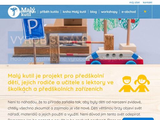 malý kutil - polytechnická výchova pro předškolní děti. obchod se skutečným nářadím vhodným pro děti, workshop pro lektory a pedagogy.