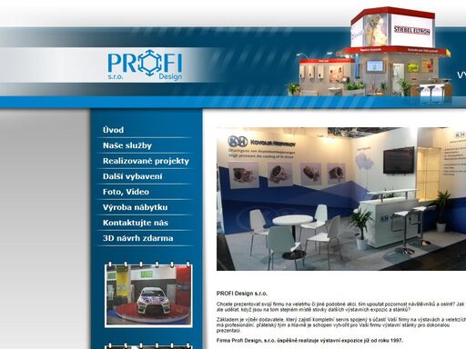 výstavní stánky,veletržní expozice,výstavy,výstaviště,stavba stánků,veletrhy,bvv,grafické práce,reklamní předměty,montáž a demontáž výstavních stánků, truhlářské práce, kuchyně, dětské pokoje, skřínky poličky,truhlářství třebíč,  truhlářství profi design
