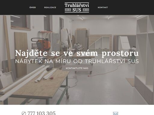 najděte se ve svém prostoru s nábytkem na míru od truhlářství sus. pro váš domov zrealizujeme kuchyně, nábytek do dětského pokoje či koupelny.