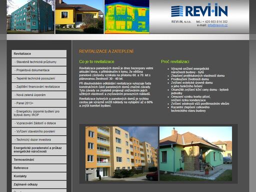 revitalizace obn?? zateplení novou izolací a rekonstrukce stávajících objektů.