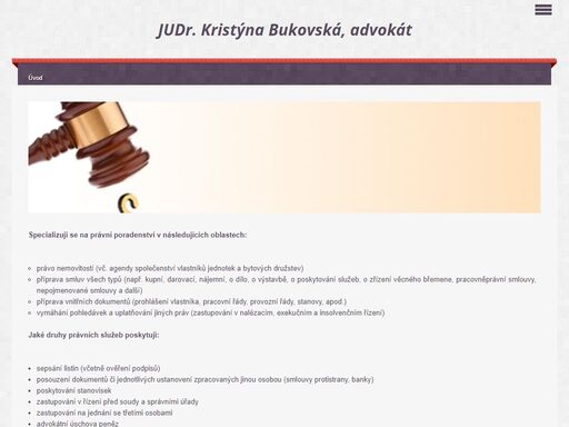 právní poradenství v oblsti nemovvitostí, příprava smluv, příprava vnitřních dokumentů, vymáhání pohledávek, agendy společenství vlastníků jednotek a bytových družstev. sepsání listin, ověřování podpisů, poskytování stanovisek. advokátní úschova peněz. zastupování na jednání se třetími osobami. zastupovnání v řízení před soudy a správními úřady. 