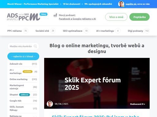 blog o online marketingu. podívejte se na zajímavé články o tvorbě webů, e-shopů a designu. rád vám přiblížím nejen moji práci, ale i vnesu do vašeho marketingu čerstvý vítr – nejdřív však potřebuji znát cíle, kterých chcete dosáhnout. podívejte se na můj blog.