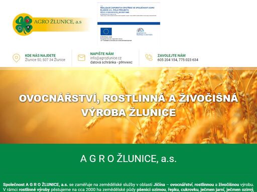 agro žlunice, a.s. zajišťuje zemědělské služby v oblasti jičína – ovocnářství, rostlinnou a živočišnou výrobu.