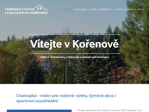 chaloupka - místo pro rodinné výlety, týmové akce i sportovní soustředění