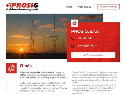 zabýváme se projekční a inženýrskou činností v oblasti elektroenergetiky na distribuční elektrické vedení: „od rozvodny až po elektroměr“.