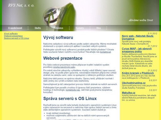 společnost rvs net, s. r. o. se od roku 1998 zabývá tvorbou vebových prezentací, vývojem softwaru a poradenskou činností. náš systém pro správu obsahu využívá řada spokojených zákazníků.