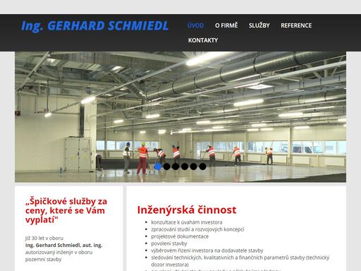 ing. gerhard schmiedl, aut. ing. autorizovaný inženýr v oboru pozemní stavby ing. gerhard schmiedl, aut. ing. autorizovaný inženýr v oboru pozemní stavby,..konzultací k úvahám investora