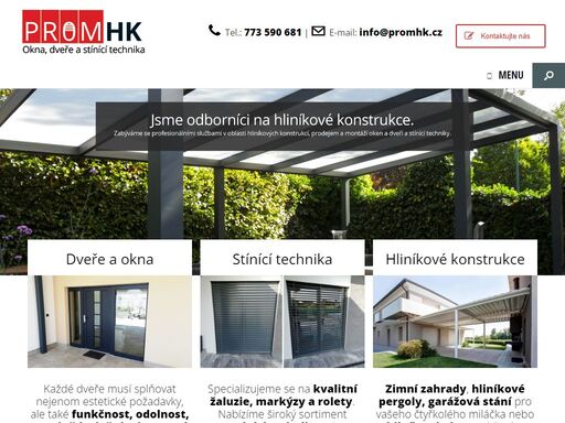 zabýváme se profesionálními službami v oblasti hliníkových konstrukcí - pergoly, zimní zahrady, prodejem a montáží dveří a oken a stínící techniky.