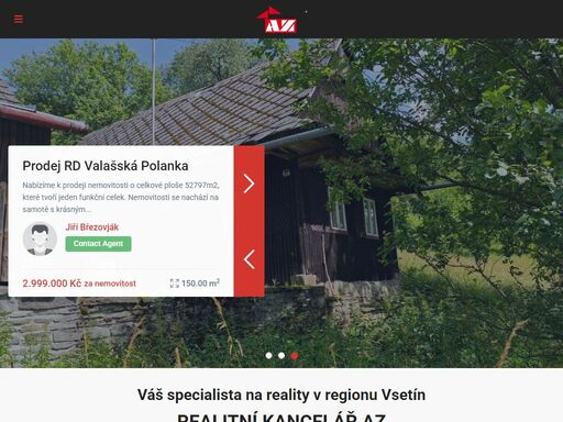 az reality – specialista na reality v regionu vsetín od roku 2005. prodej, nákup a pronájem nemovitostí ve vsetíně a okolí.