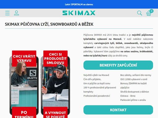 půjčíme vám lyže, snowboard, běžky, skialpy a lyžařské doplňky za nejlepší ceny v čr ¦ na celou sezónu, i krátkodobě na den či více ? možnost online rezervace na ? skimax.cz ? otevřeno po - ne 10:00 - 19:00 ? skvělé bonusy ke každé zápůjčce