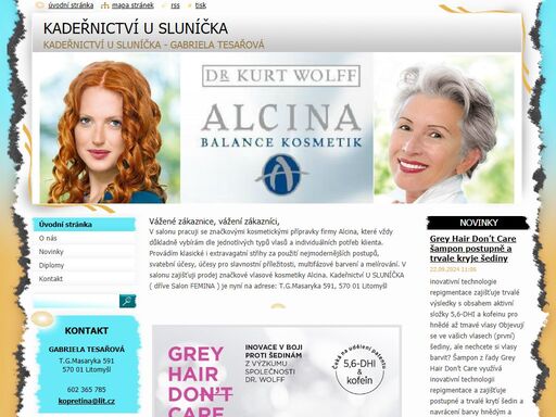 kadeřnictví femina – gabriela tesařová, nově kareřnictví u sluníčka, litomyšl. poskytuji kompletní služby dámského, pánského a dětského kadeřnictví. co vše nabízíme? moderní účesy pro každou příležitost melíry a to i kombinované melíry včetně červených odstínů přelivy, barvení a odbarvení trvalé ondulace, zábaly foukaná, vodová ondulace veškeré možné druhy účesů stříhání pánské, dámské i dětské, dle přání zákazníka společenské a svatební účesy vlasové poradenství a typologii prodej vlasové kosmetiky alcina balance kosmetik prodej vlasové kosmetiky alpecin a plantur 39 ( prodej pouze v salonech a lékárnách ) kosmetiku je možné zakoupit v salonu nebo pomocí objednávkového formuláře 