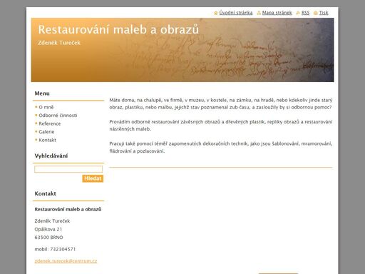 provádím odborné restaurování závěsných obrazů a dřevěných plastik, repliky obrazů a restaurování nástěnných maleb.