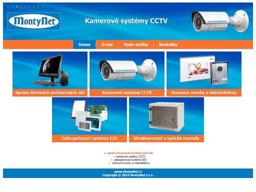 správa sítí,webdesign,eshop,kamery,zabezpečovací systémy,požární signalizace,strukturované a optické rozvody,inteligentní řízení budov,docházkové sys