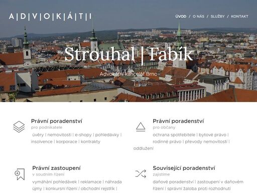 advokátní kancelář mgr. antonína strouhala a mgr. tomáše fabíka. poskytující široké spektrum odborných právních služeb v centru brna