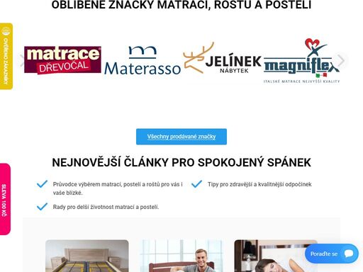 zajistíme vám kvalitní a nerušený spánek. máme širokou nabídku roštů, matrací, postelí, polštářů i přikrývek a dalších doplňků. najdete u nás také vše pro klidný spánek vašich nejmenších.