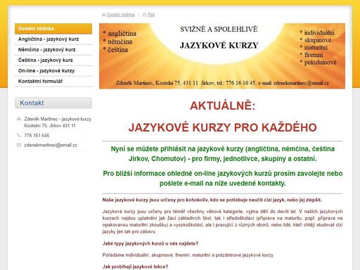 jazykové kurzy pro každého    
   
nyní se můžete přihlásit na jazykové kurzy (angličtina, němčina, čeština jirkov, chomutov) 
