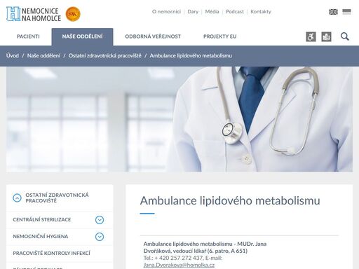  -  -  - ambulance lipidového metabolismu - mudr. jana dvořáková, vedoucí lékař (6. patro, a 651)tel.: + 420 257 272 437, e…