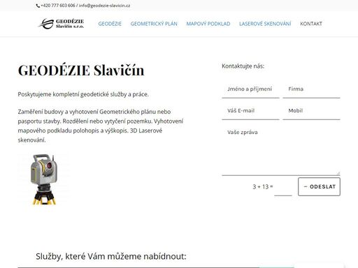 zaměření budovy, vyhotovení geometrického plánu nebo pasportu. rozdělení nebo vytyčení pozemku. mapový podklad polohopis a výškopis.