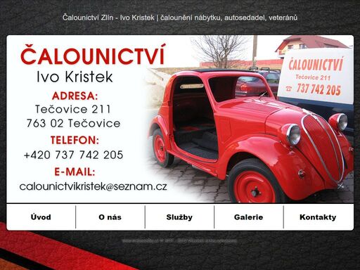čalounictví zlín - ivo kristek nabízí čalounění nábytku, starožitného nábytku, čalounění dveří, výrobu čalouněného nábytku nejen pro restaurace a bary, čalounění a opravy motosedadel, autosedadel, čalounění veteránů, výrobu matrací, plachet. působíme ve zlíně a jeho okolí.