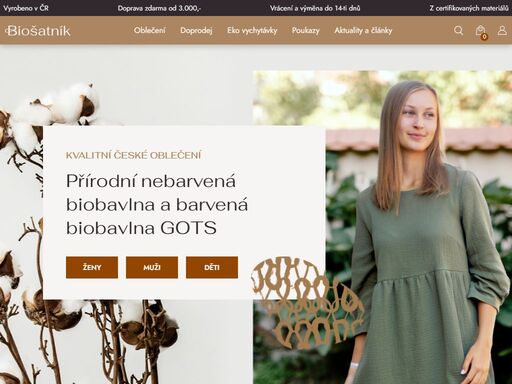 výroba a prodej oblečení z biobavlny. nabízíme etickou a ekologickou módu pro všechny věkové kategorie. pod značkou biošatník vyrábíme kvalitní české oblečení z barevně rostlé (nebarvené) biobavlny, a z certifikované biobavlny gots.