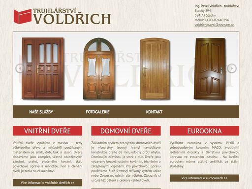 vnitřní dveře, vchodové dveře, eurookna, špaletová okna, postele, stoly, skříně zakázková výroba z masivu, vnitřní dveře, vchodové dveře, eurookna, postele, stolky,
skříně.