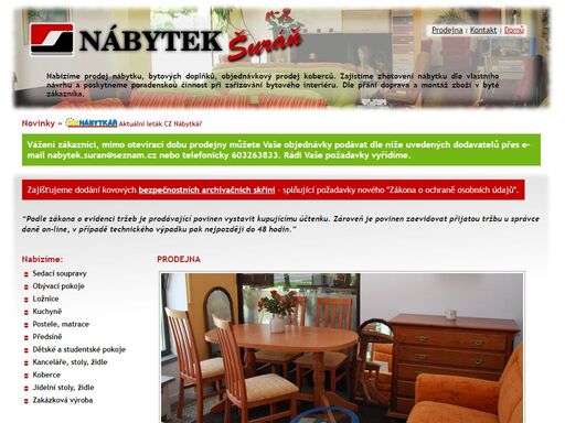 nabízíme prodej nábytku, bytových doplňků, objednávkový prodej koberců. zajistíme zhotovení nábytku dle vlastního návrhu a poskytneme poradenskou činnost při zařizování bytového interiéru. dle přání doprava a montáž zboží v bytě zákazníka.