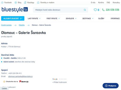 navštivte nás na pobočce olomouc - galerie šantovka nebo si vyberte zájezd na webových stránkách. poleťte s ck blue style za sluníčkem. pomůžeme vám s výběrem.