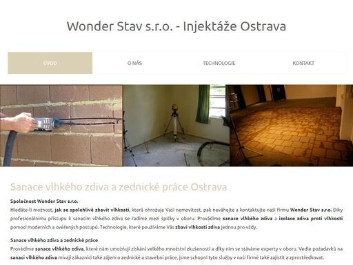 hledáte-li možnost, jak se spolehlivě zbavit vlhkosti, která ohrožuje vaši nemovitost, pak neváhejte a kontaktujte naši firmu.