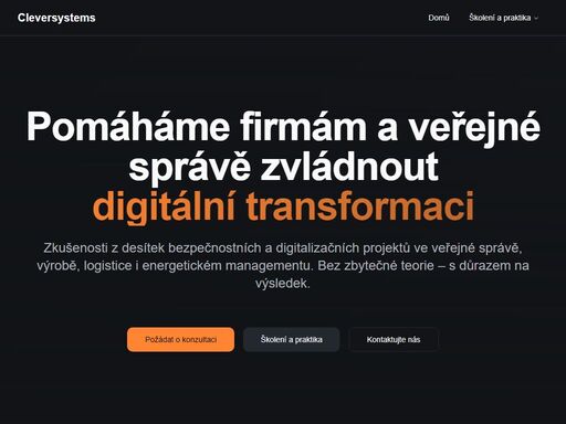 pomáháme firmám a veřejné správě zvládnout digitální transformaci.