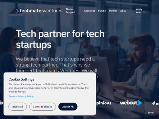 we believe that tech startups need a strong tech partner. that's why we founded techmates ventures. through incubation, acceleration and funding, we guide talents on their success journey.