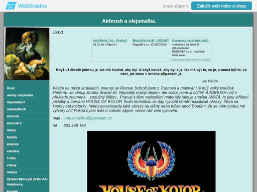 airbrush,bodypainting,airbrtatoo,obrazy,olejomalba,auta,motorky,přilby,trika,kožené oblečení a doplňky,motorkářské,obrazy,bodypainting nabízím airbrush na auta,motorky,přilby,interiéry,trika,motorkářské kožené oblečení.dále maluji obrazy a dělám bodypainting.