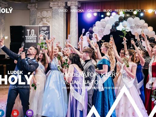 luděk holý - moderátor a performer z plzně. nabízí moderování na maturitní plesy, módní přehlídky, soutěže a další akce. vysoká úroveň a rozumná cena. 