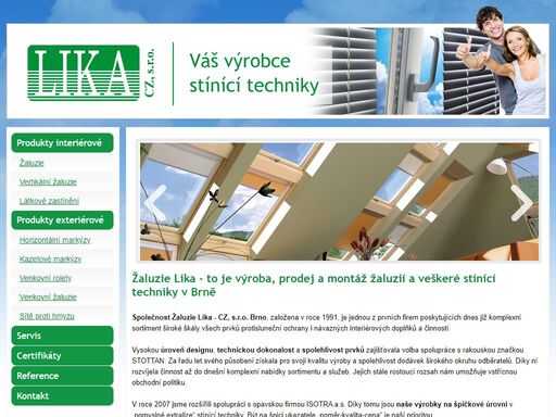 vyrábíme a montujeme veškerou stínící techniku. dodáváme žaluzie, markýzý, rolety a sítě proti hmyzu na špičkové úrovni.